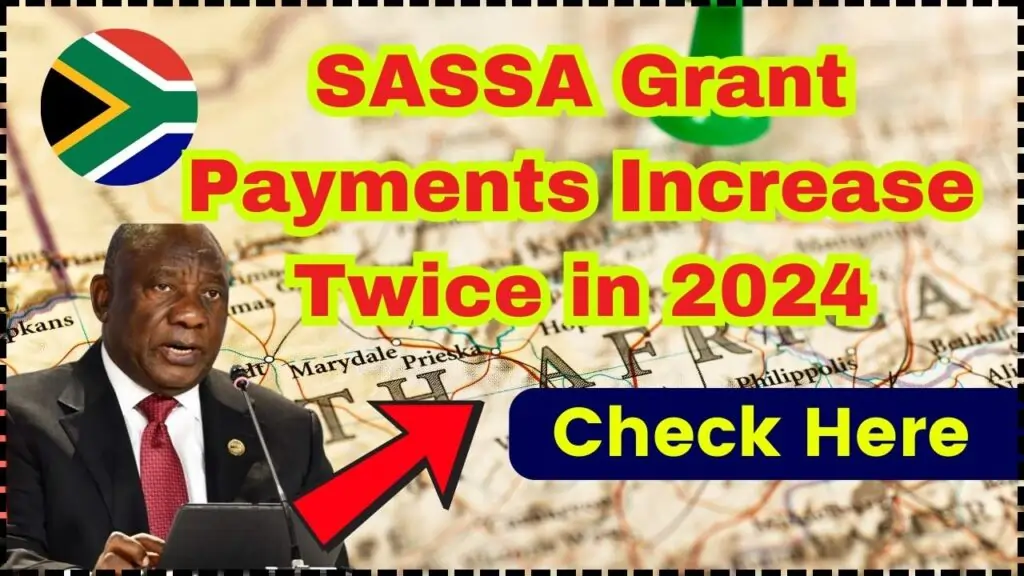 SASSA Grant Payments Increase Double in 2024